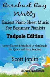 Okładka: Rosebud Rag Waltz Easiest Piano Sheet Music for Beginner Pianists Tadpole Edition
