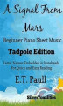 Okładka książki: A Signal From Mars Beginner Piano Sheet Music Tadpole Edition