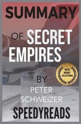 Okładka: Summary of Secret Empires by Peter Schweizer