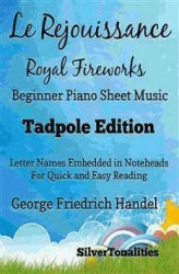 Okładka: Le Rejouissance Royal Fireworks Beginner Piano Sheet Music Tadpole Edition