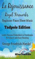 Okładka książki: Le Rejouissance Royal Fireworks Beginner Piano Sheet Music Tadpole Edition