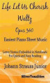 Okładka książki: Life Let Us Cherish Waltz Opus 340 Easiest Piano Sheet Music