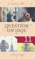 Okładka książki: Question on Idol (11)