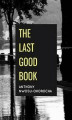 Okładka książki: The Last Good Book