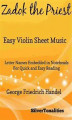 Okładka książki: Zadok the Priest Easy Violin Sheet Music