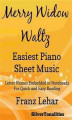 Okładka książki: Merry Widow Waltz Easiest Piano Sheet Music