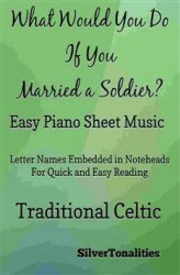 Okładka: What Would You Do If You Married a Soldier Easy Piano Sheet Music