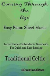 Okładka: Coming Through the Rye Easy Piano Sheet Music