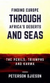 Okładka książki: Finding Europe through Africa's Deserts and Seas