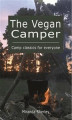 Okładka książki: The Vegan Camper- fixed layout
