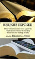 Okładka książki: Heresies Exposed