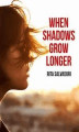 Okładka książki: When shadows grow longer