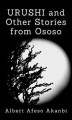 Okładka książki: URUSHI and Other Stories from Ososo