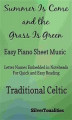 Okładka książki: The Summer Is Come and the Grass Is Green Easy Piano Sheet Music