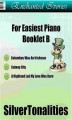 Okładka książki: Enchanted Ivories For Easiest Piano Booklet B