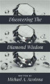 Okładka książki: Discovering The Diamond Wisdom