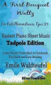 Okładka książki: A First Bouquet Waltz Opus 201 Easiest Piano Sheet Music Tadpole Edition
