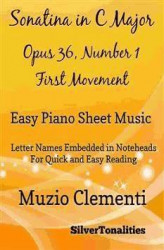 Okładka: Sonatina in C Major Opus 36 Number 1 First Movement Easy Piano Sheet Music