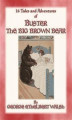 Okładka książki: BUSTER THE BIG BROWN BEAR - 16 adventures of Buster the Bear