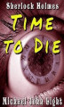 Okładka książki: Sherlock Holmes Time To Die