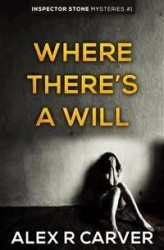 Okładka: Where There's a Will (Inspector Stone Mysteries, #1)
