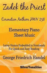 Okładka: Zadok the Priest Coronation Anthem Hwv 258 Elementary Piano Sheet Music