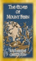 Okładka książki: THE ELVES OF MOUNT FERN - The Adventures of elves, fairies and pixies of Mount Fern