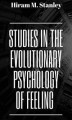 Okładka książki: Studies in the Evolutionary Psychology of Feeling