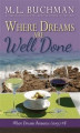 Okładka książki: Where Dreams Are Well Done