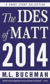Okładka książki: The Ides of Matt 2014