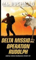Okładka książki: Delta Mission - Operation Rudolph