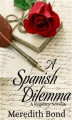 Okładka książki: A Spanish Dilemma