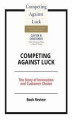 Okładka książki: Competing Against Luck: The Story of Innovation and Customer Choice