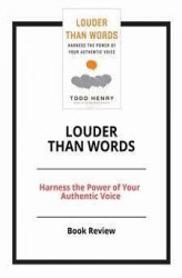 Okładka: Louder than Words: Harness the Power of Your Authentic Voice