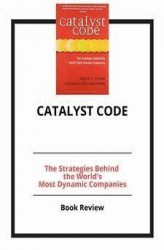 Okładka: Catalyst Code: The Strategies Behind the World's Most Dynamic Companies