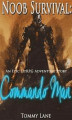 Okładka książki: Noob Survival: Commando Man ( An Epic LitRPG Adventure Story)