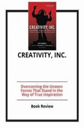 Okładka: Creativity, Inc.: Overcoming the Unseen Forces That Stand in the Way of True Inspiration