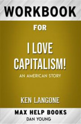 Okładka: Workbook for I Love Capitalism!: An American Story
