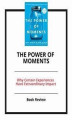 Okładka książki: The Power of Moments: Why Certain Experiences Have Extraordinary Impact