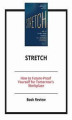 Okładka książki: Stretch: How to Future-Proof Yourself for Tomorrow's Workplace