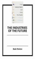Okładka książki: The Industries of the Future