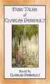 Okładka książki: THE FAIRY TALES OF CHARLES PERRAULT - Illustrated Fairy Tales for Children