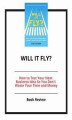 Okładka książki: Will It Fly?: How to Test Your Next Business Idea So You Don't Waste Your Time and Money