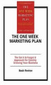 Okładka książki: The One Week Marketing Plan: The Set It & Forget It Approach for Quickly Growing Your Business