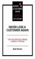 Okładka książki: Never Lose a Customer Again