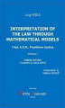 Okładka książki: INTERPRETATION OF THE LAW THROUGH MATHEMATICAL MODELS.  Trial, A.D.R., Predictive Justice