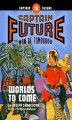 Okładka książki: Captain Future #15: Worlds to Come