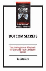 Okładka: DotCom Secrets: The Underground Playbook for Growing Your Company Online
