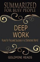Okładka: Deep Work - Summarized for Busy People