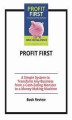 Okładka książki: Profit First: A Simple System to Transform Any Business from a Cash-Eating Monster to a Money-Making Machine